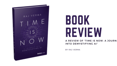 a-review-of-'time-is-now'-by-raj-verma:-charting-the-course-of-ai-in-modern-society