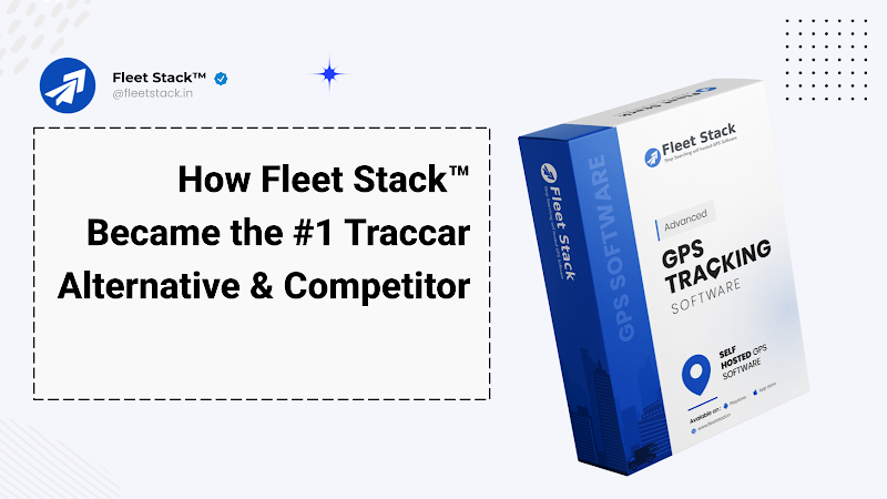 how-fleet-stack-became-the-#1-traccar-alternative-&-competitor